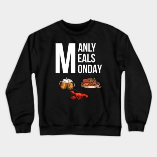 Manly Meals Crewneck Sweatshirt